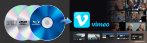 Simple way to upload Blu-ray clip to Vimeo